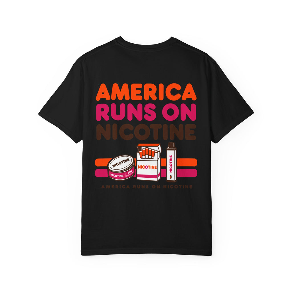 America Runs On Nicotine T-Shirt — Funny Nicotine Meme Tee