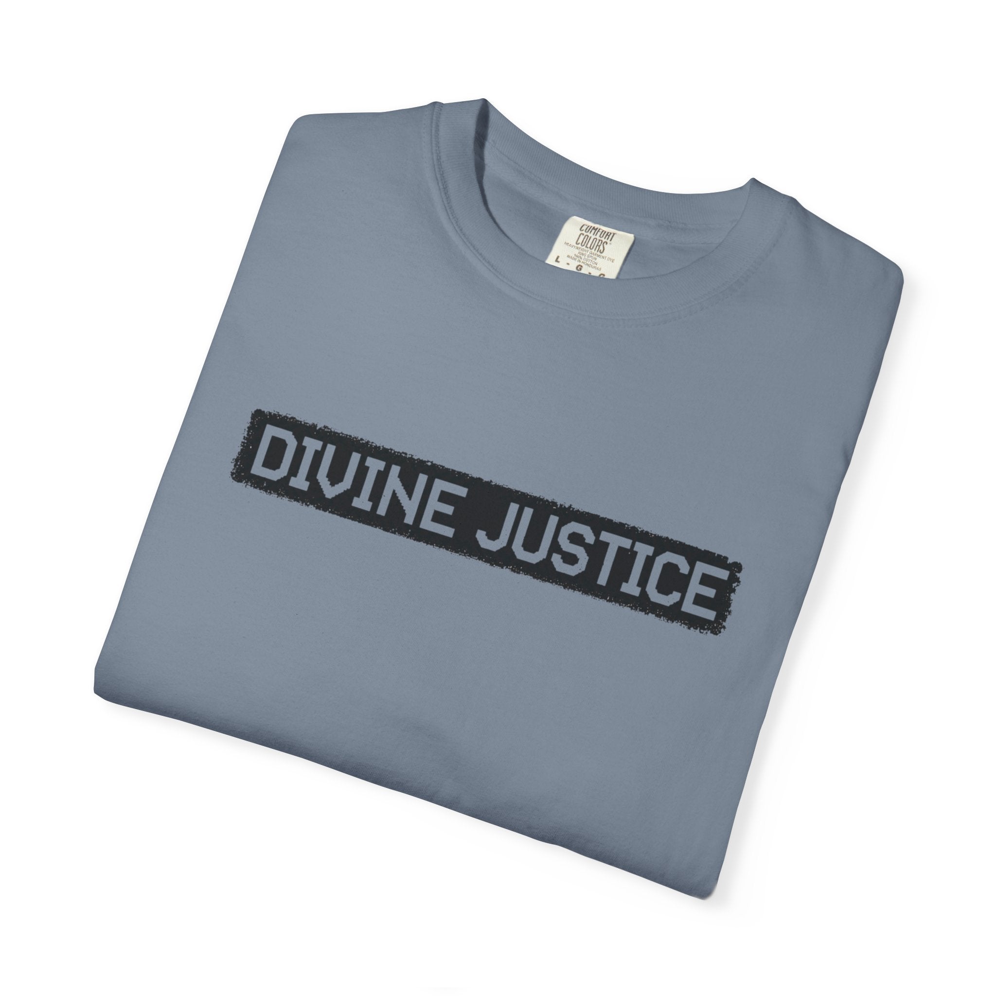 Divine Justice Tee — "Do Not Make Peace With Evil... Destroy It"