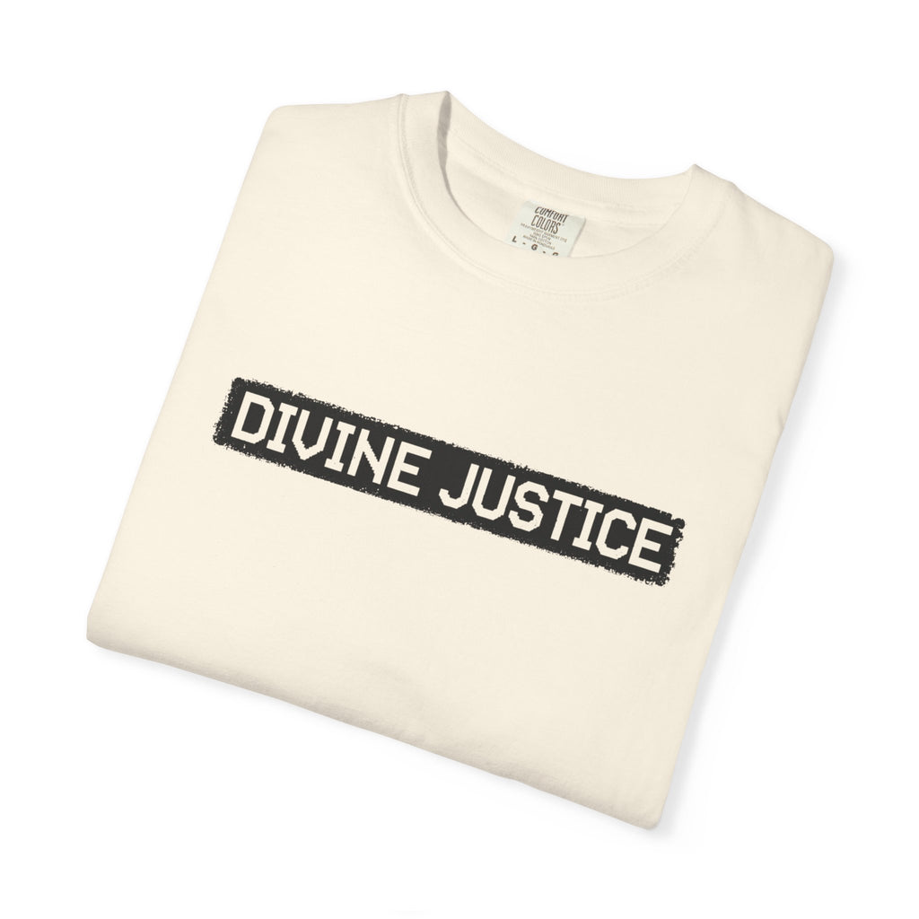 Divine Justice Tee — "Do Not Make Peace With Evil... Destroy It"