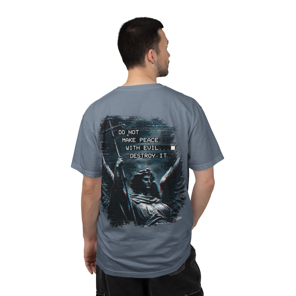 Divine Justice Tee — "Do Not Make Peace With Evil... Destroy It"