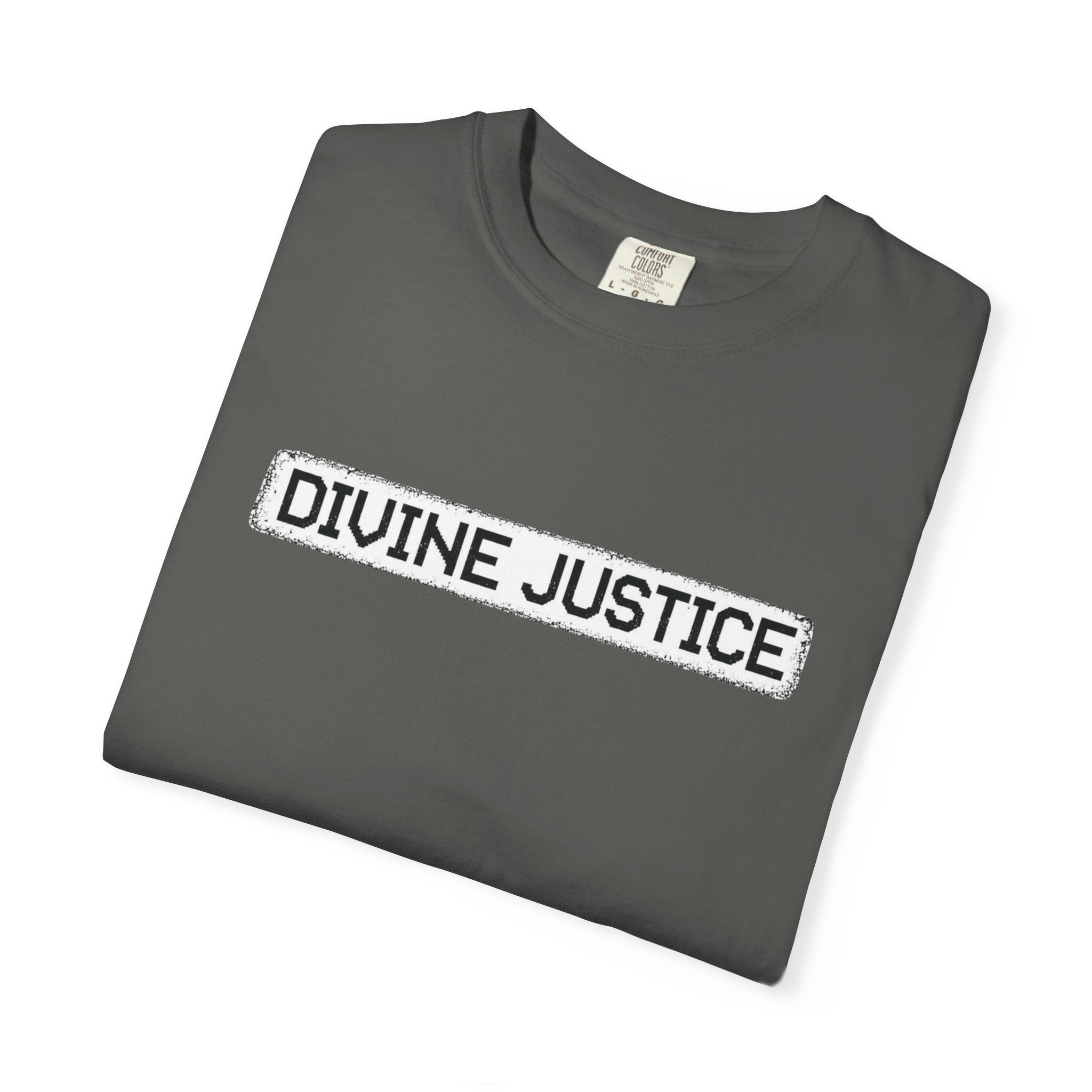 Divine Justice Tee — "Do Not Make Peace With Evil... Destroy It"