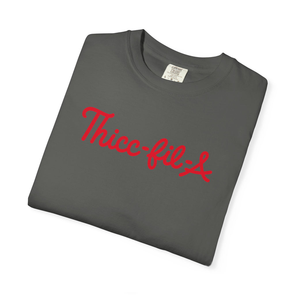 THICC-FIL-A Tee