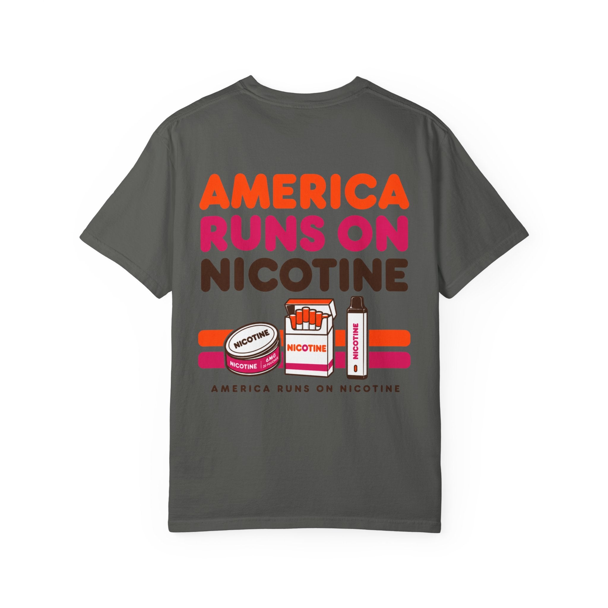 America Runs On Nicotine T-Shirt — Funny Nicotine Meme Tee