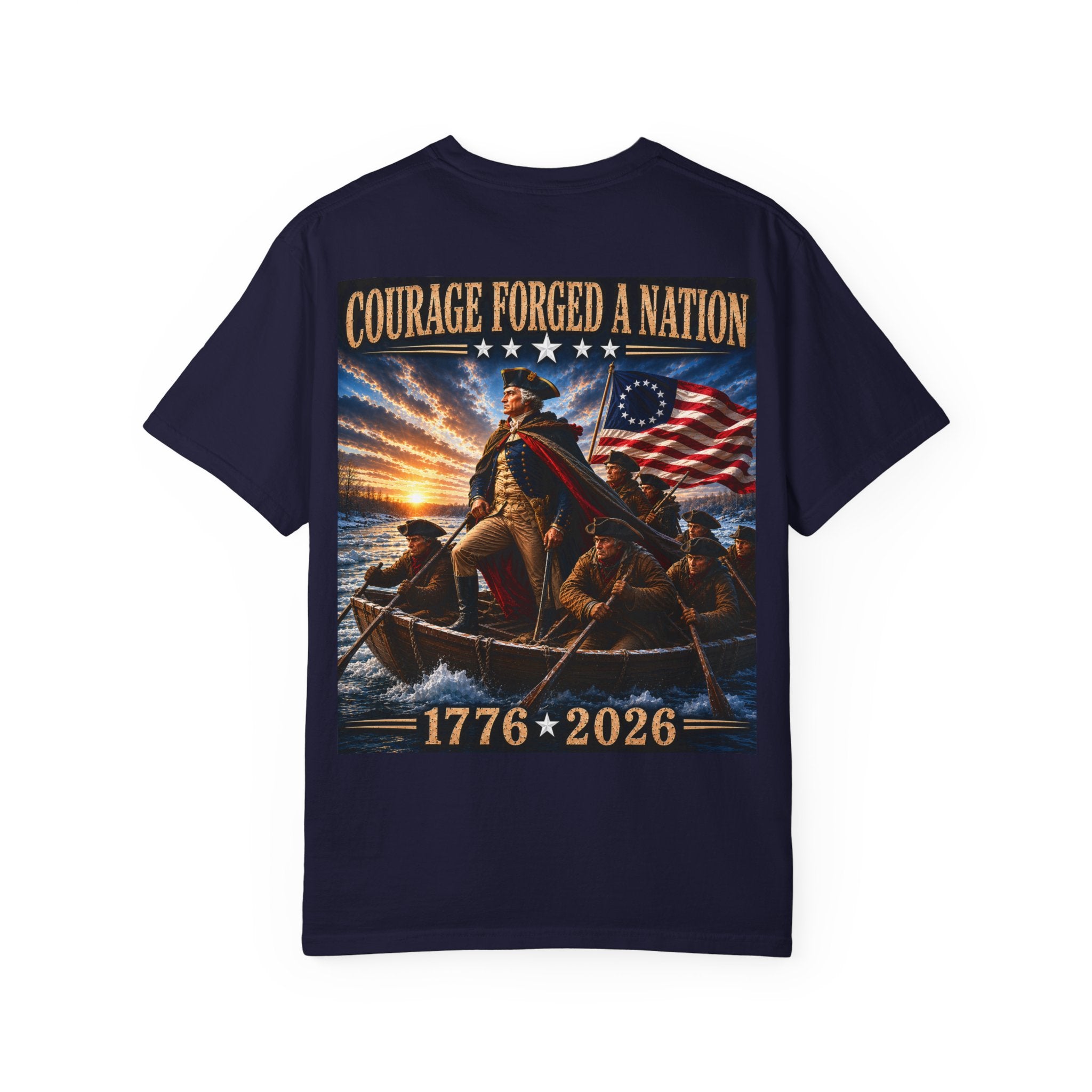 Courage Forged a Nation T-Shirt — 1776•2026 Patriotic George Washington Crossing the Delaware