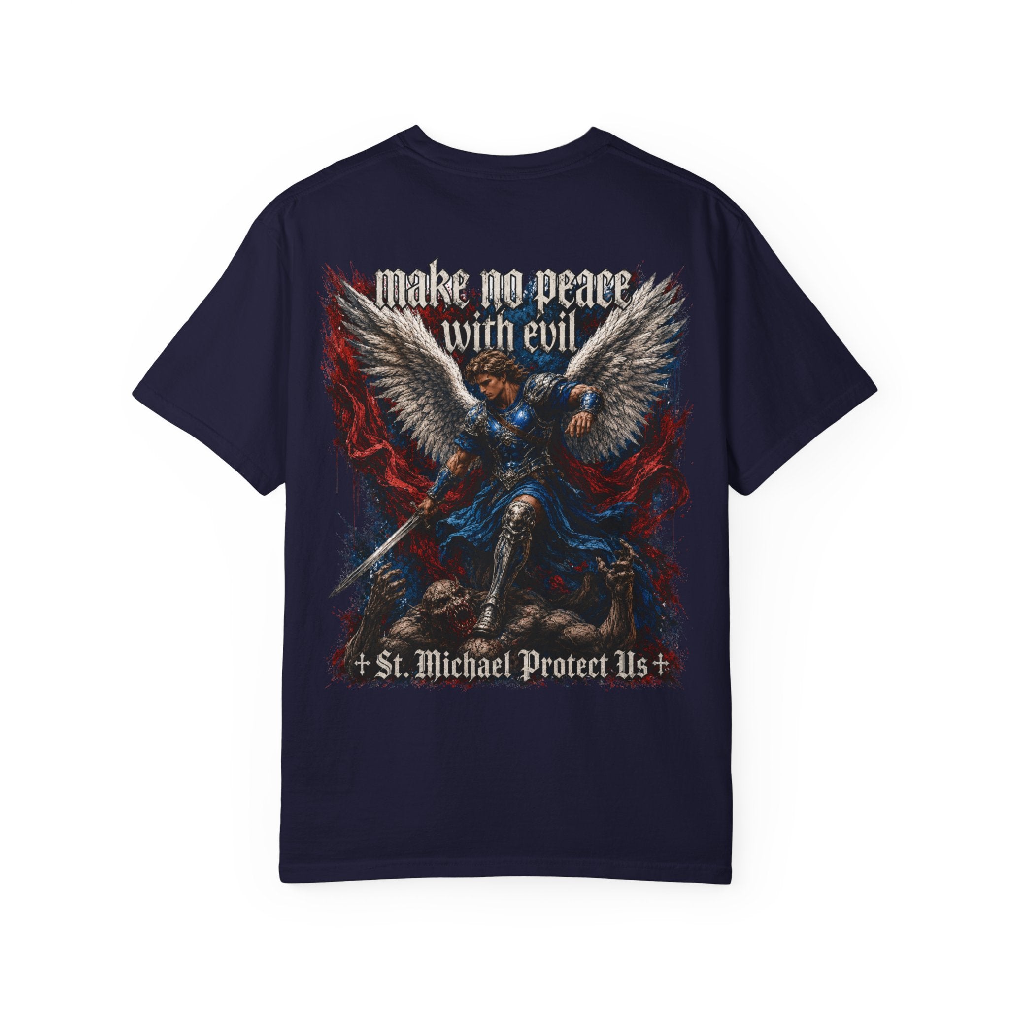 St. Michael 'Make No Peace With Evil' T-Shirt — Revelations 12:7-9 Christian Tee