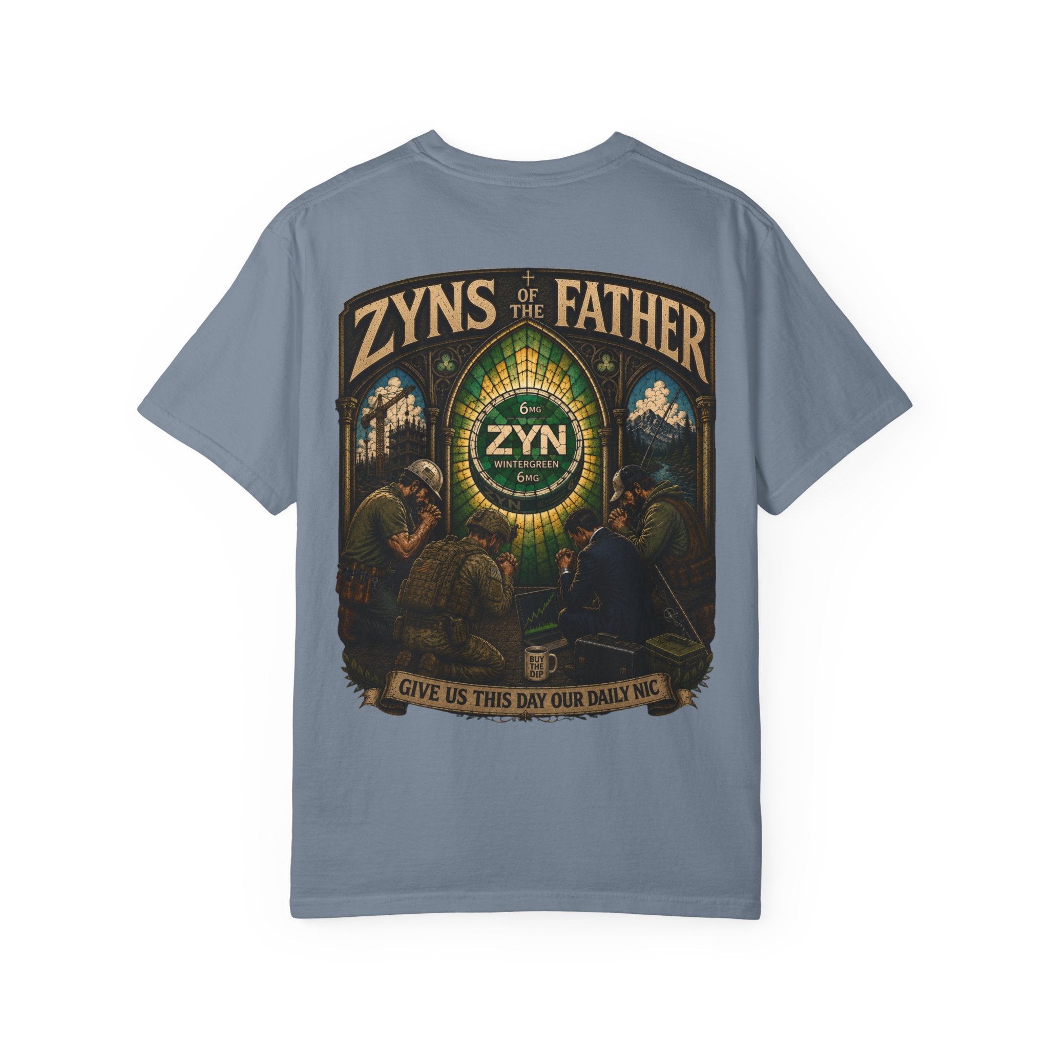 ZYNs of the Father | Give Us This Day Our Daily Nic T-Shirt