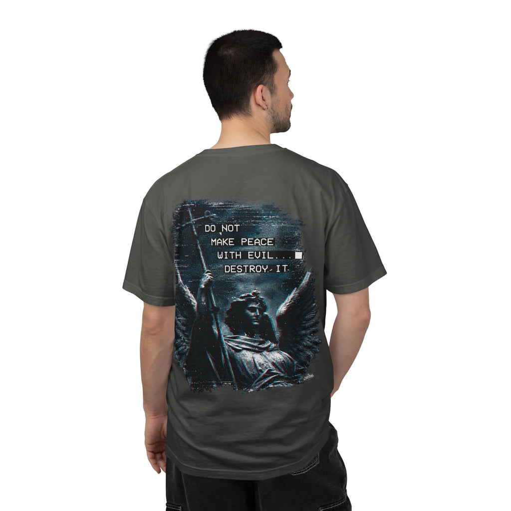 Divine Justice Tee — "Do Not Make Peace With Evil... Destroy It"
