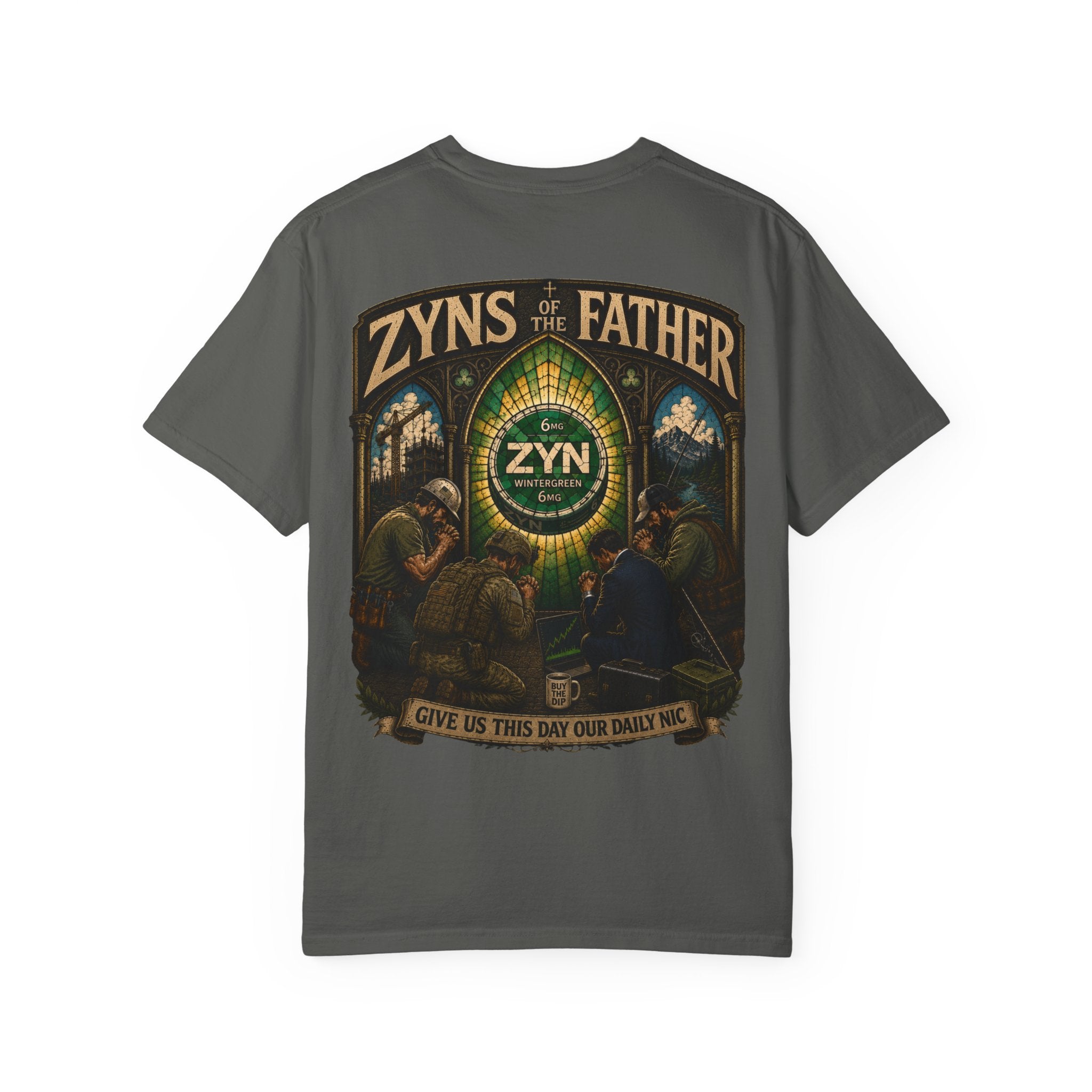 ZYNs of the Father | Give Us This Day Our Daily Nic T-Shirt