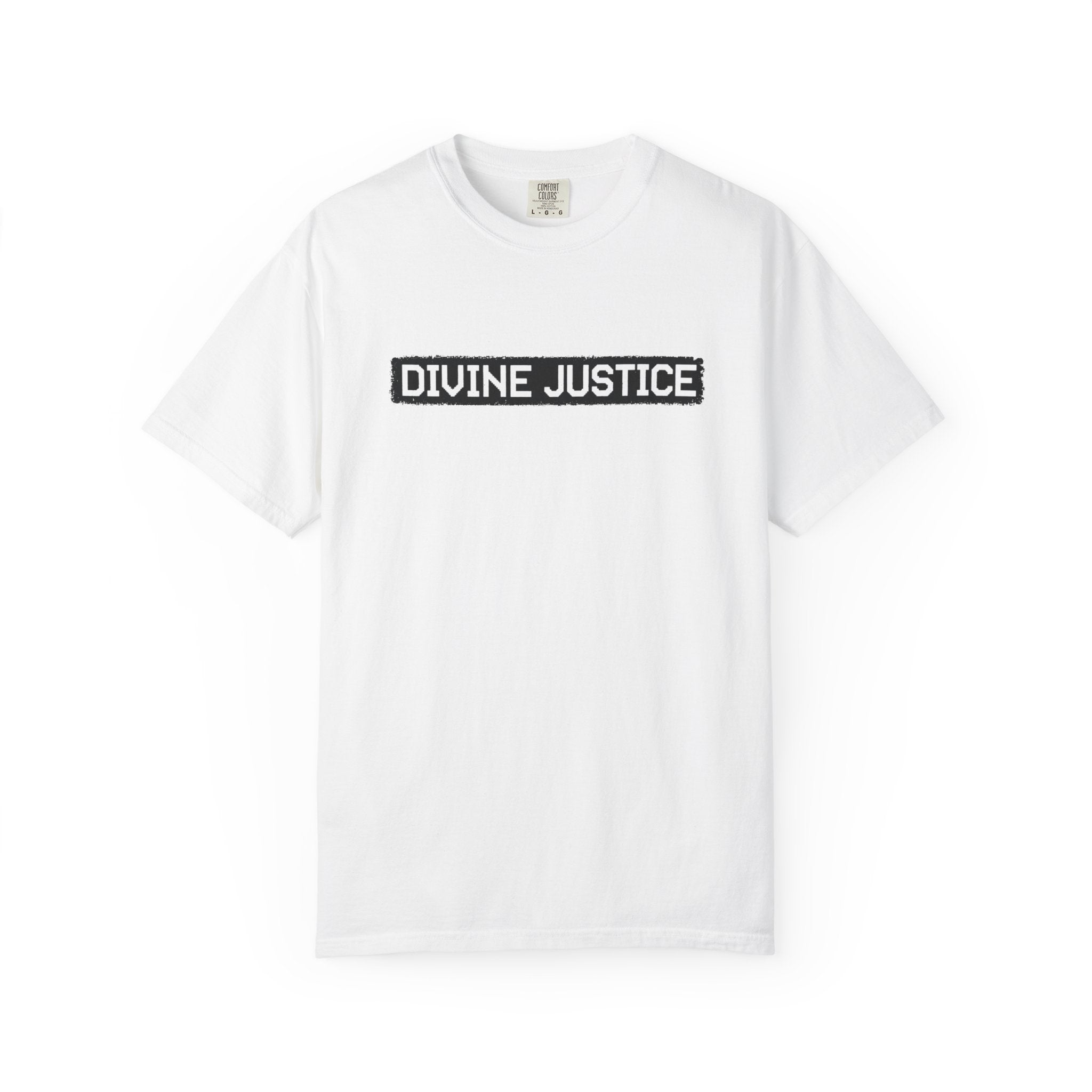 Divine Justice Tee — "Do Not Make Peace With Evil... Destroy It"