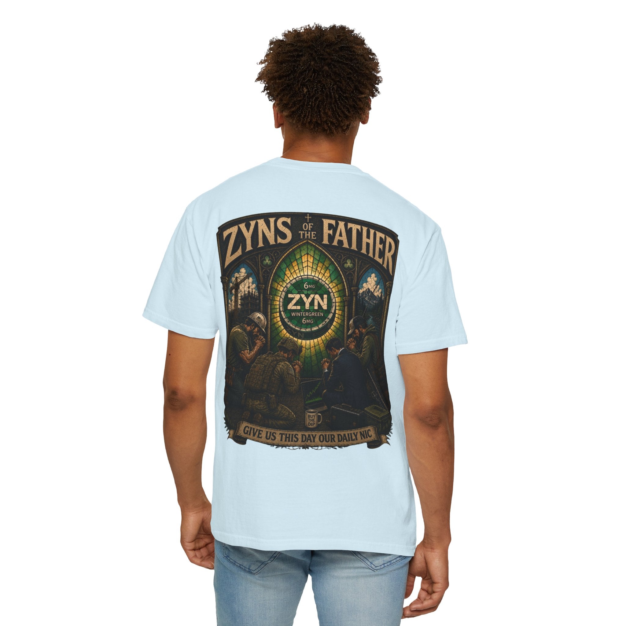 ZYNs of the Father | Give Us This Day Our Daily Nic T-Shirt