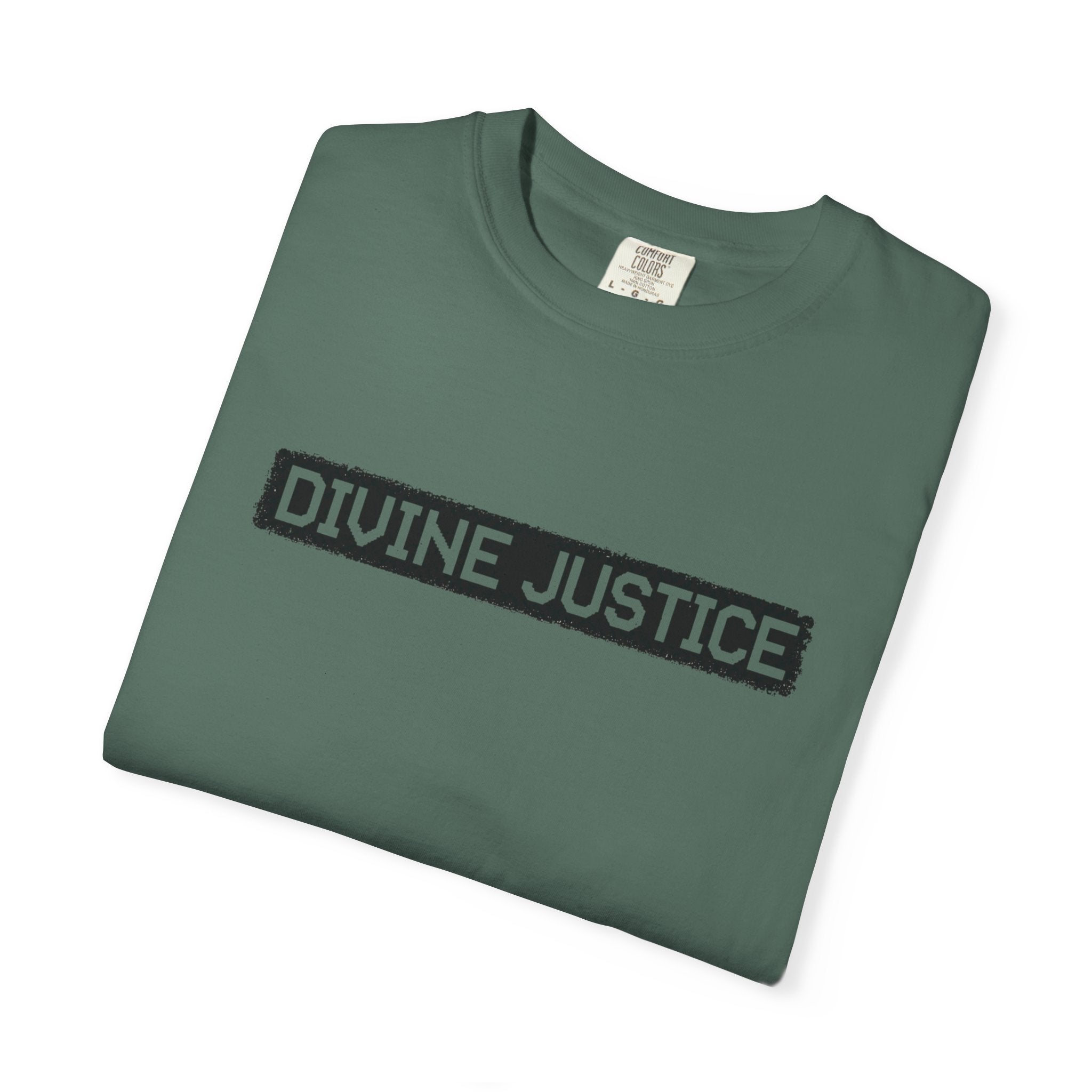 Divine Justice Tee — "Do Not Make Peace With Evil... Destroy It"