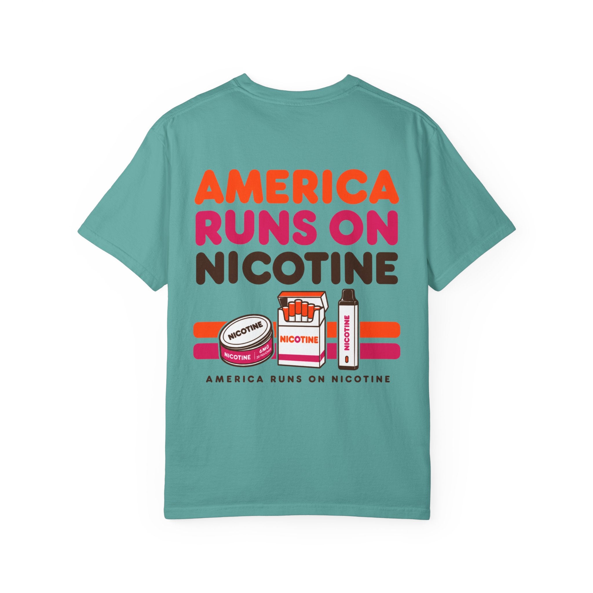 America Runs On Nicotine T-Shirt — Funny Nicotine Meme Tee
