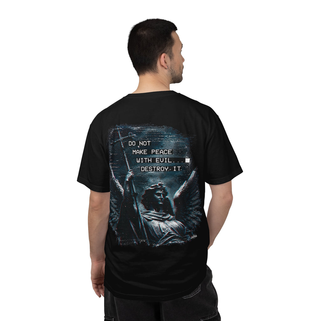 Divine Justice Tee — "Do Not Make Peace With Evil... Destroy It"