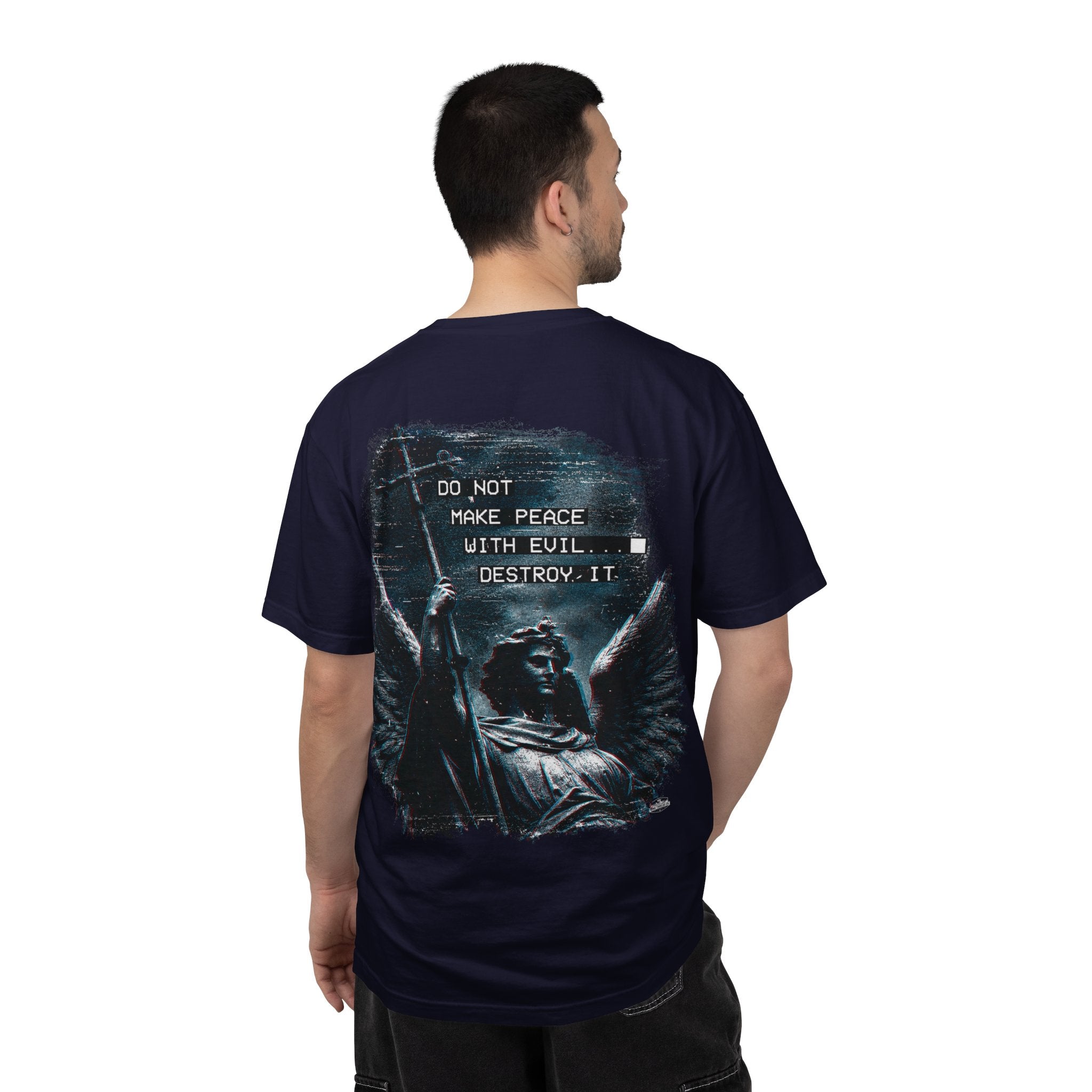 Divine Justice Tee — "Do Not Make Peace With Evil... Destroy It"
