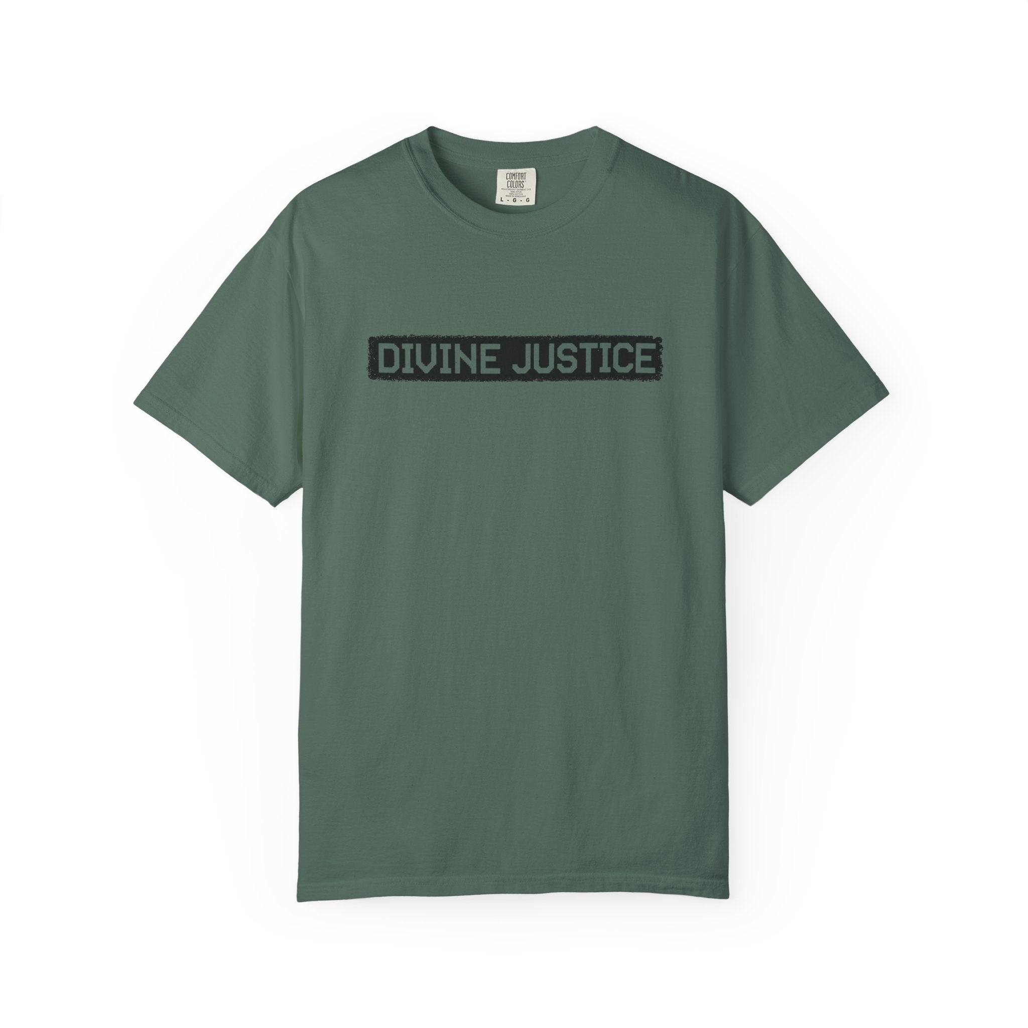 Divine Justice Tee — "Do Not Make Peace With Evil... Destroy It"