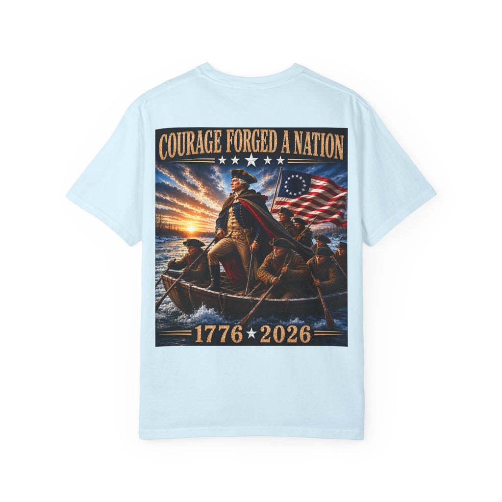 Courage Forged a Nation T-Shirt — 1776•2026 Patriotic George Washington Crossing the Delaware
