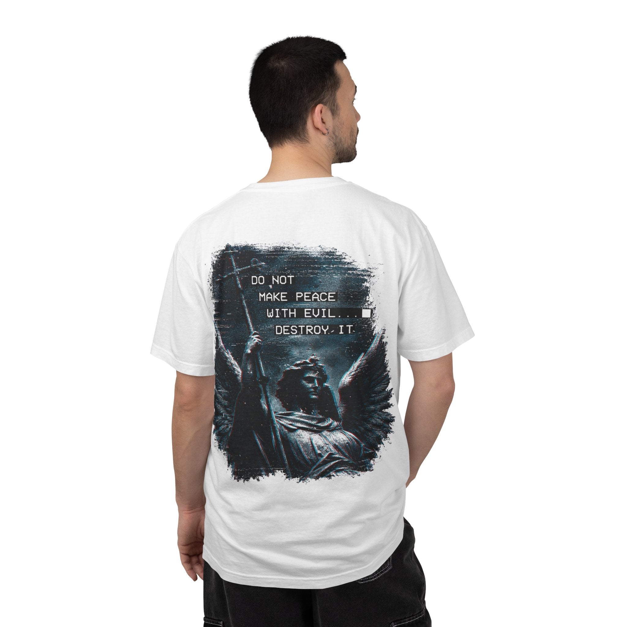 Divine Justice Tee — "Do Not Make Peace With Evil... Destroy It"