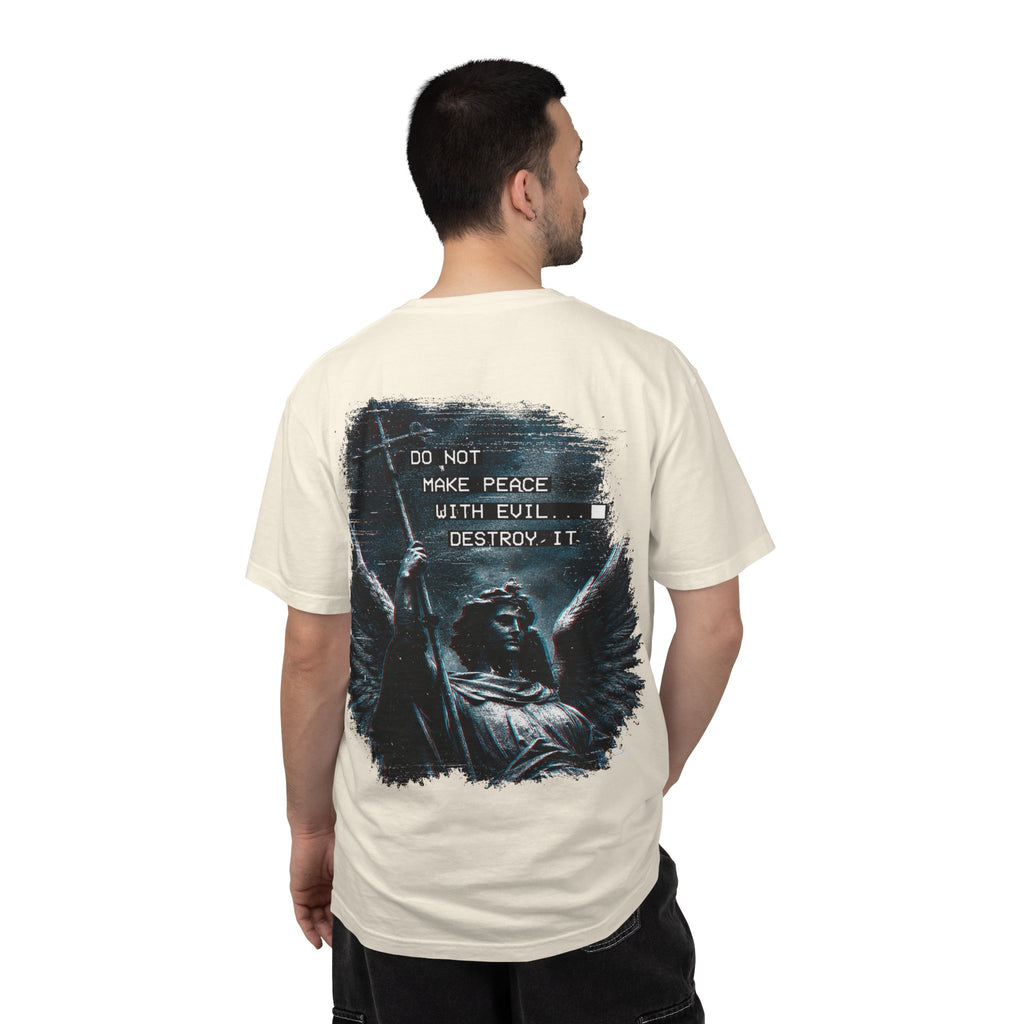 Divine Justice Tee — "Do Not Make Peace With Evil... Destroy It"